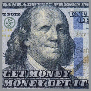 Get Money Money Get It (Explicit)