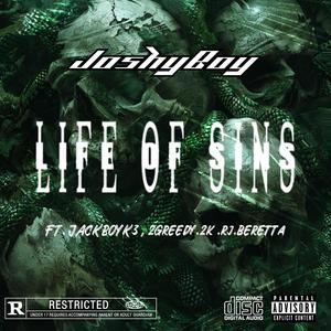 LIFE OF SINS (feat. JACKBOY K3, 2greedy.2k & Rj Beretta) (Explicit)