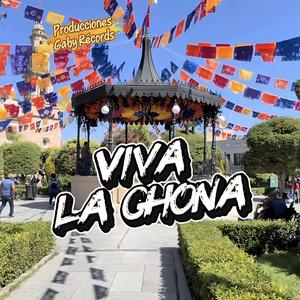 Viva La Chona