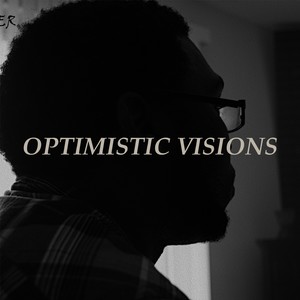 Optimistic Visions