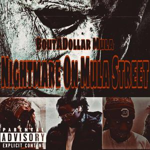 Nightmare On Mula Street (Explicit)