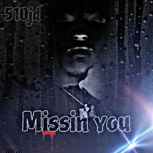 Missing you (Official audio) [Explicit]