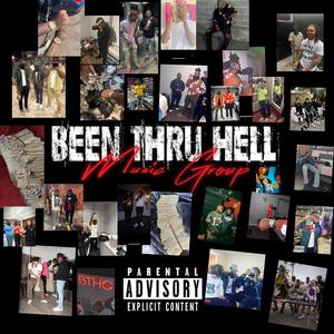 Been thru Hell (Explicit)