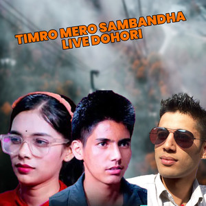 Timro Mero Sambandha (Live)