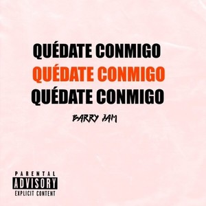 Quédate Conmigo (Explicit)