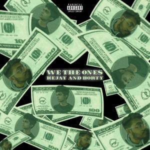 We the Ones (feat. Borty & KeJay) [Explicit]