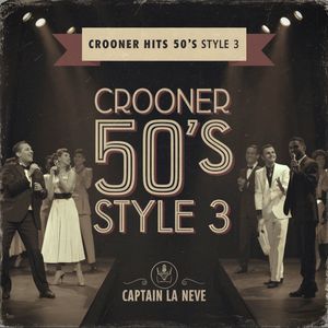 Crooner Hits 50's Style 3