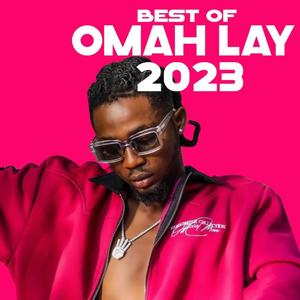 Best Of Omah Lay 2023