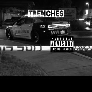 Trenches (Explicit)