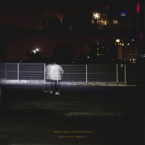 Game Over[feat. Bolishe One] (Remix)