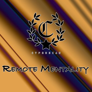 Remote Mentality