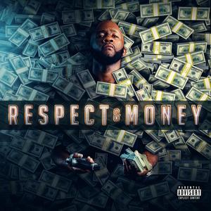 RESPECT & MONEY (Explicit)