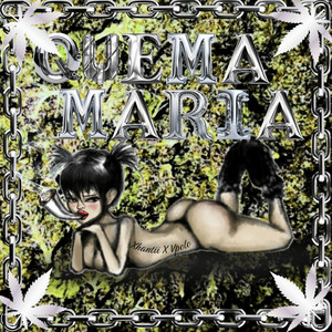 Quema Maria (Explicit)