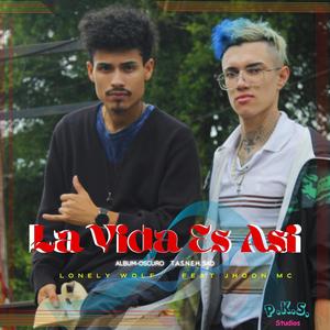 La Vida Es Asi (feat. MC Jhon) (Explicit)