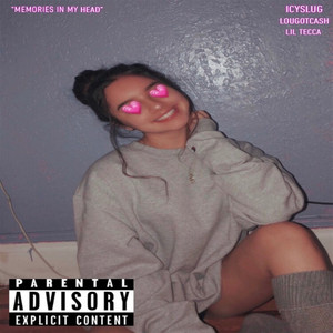 Memories in My Head (Explicit)