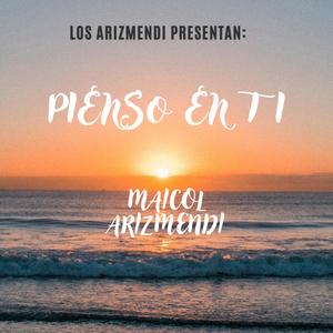 Pienso en ti (Maicol Arizmendi)