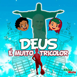 Deus É Muito Tricolor