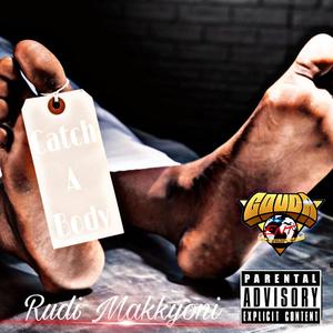 Catch A Body (Explicit)