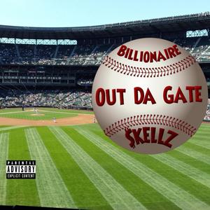 Out Da Gate (Explicit)