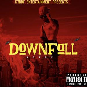 Down Fall (Explicit)