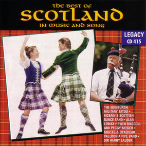 The Best Of Scotland In Music And Song