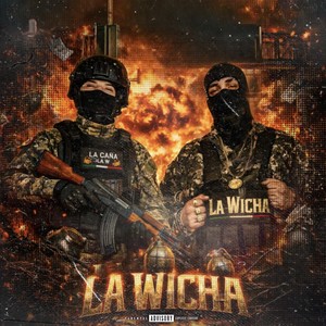 La Wicha (Explicit)