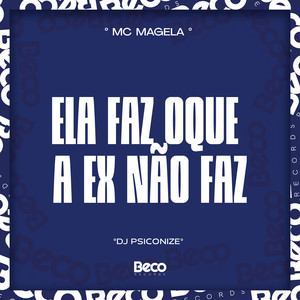 Ela Faz Oque a Ex Não Faz (Explicit)