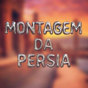 MONTAGEM DA PERSIA (feat. DJ AXTHUX)
