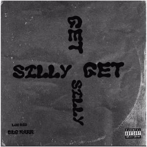 Get silly (feat. Luh Rio) (Explicit)
