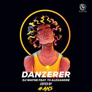Danzerer(feat. Tii Alexandre)