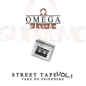 Street Tape, Vol. 1: Take No Prisoners (Explicit)