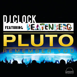 Pluto (Remember You) (Radio Edit)