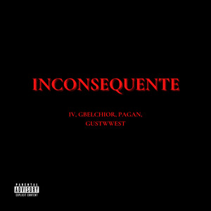 Inconsequente (Explicit)