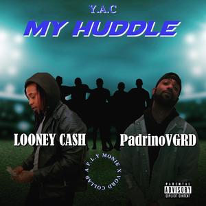 My Huddle (feat. Y.A.C)