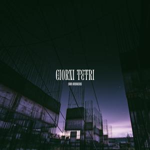 Giorni Tetri (Explicit)