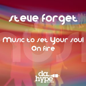 Music To Set Your Soul On Fire (Original Mix)