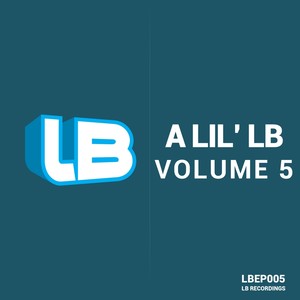 A Lil' LB, Vol. 5