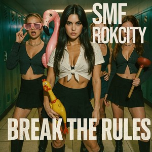 Break the Rules (Extended Mix|Explicit)