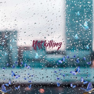 Not killing (prod. serenite)