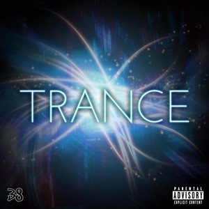 Trance (Explicit)