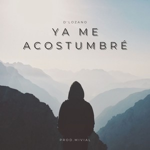 Ya me acostumbré (Explicit)