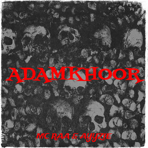 Adamkhoor (Explicit)