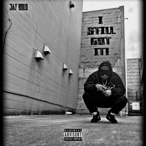 I Still Got It! (Explicit)