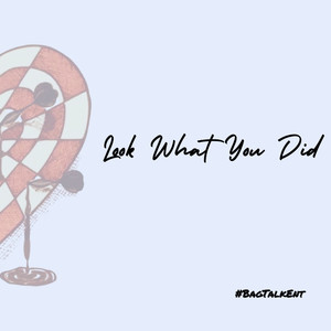 Look What You Did (Explicit)