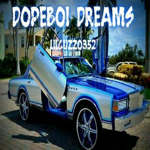 Dopeboi Dreams (Explicit)