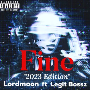 Fine (2023 Edition) [Explicit]