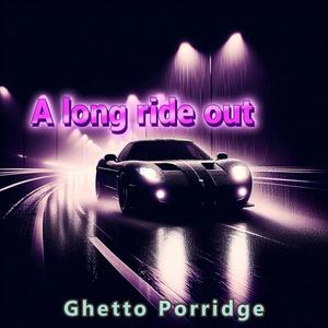 A long ride out