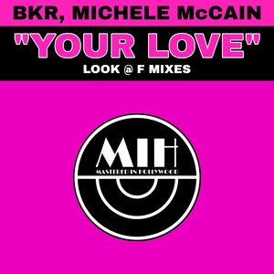 Your Love (Look @ F Remix)