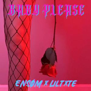 Baby Please (feat. Lil Txte) (Explicit)