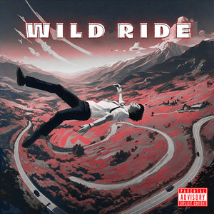 Wild Ride (Slowed Down + Reverb) [Explicit]